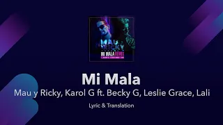 Mi Mala Lyrics English Translation / Meaning - Mau y Ricky, Karol G ft. Becky G, Leslie Grace, Lali