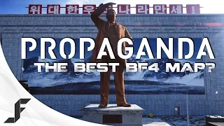 Propaganda - The Best Battlefield 4 Map?