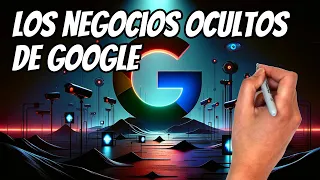 ⚠️Los NEGOCIOS OCULTOS de GOOGLE que cambiarán el MUNDO para siempre⚠️