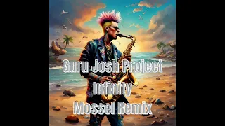 Guru Josh Project - Infinity (Mossel Remix 2024)