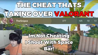 The cheat that's taking over VALORANT!