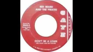 Red Beard & the Pirates - Don't Be A Loser