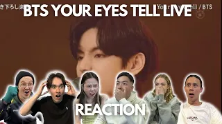 BTS YOUR EYES TELL LIVE REACTION!!
