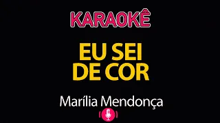 Karaokê Eu Sei de Cor - Marília Mendonça (Vocais Karaoke Versão) 🎤