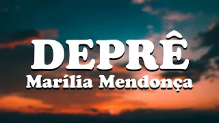 Marília Mendonça - Deprê (LETRA)