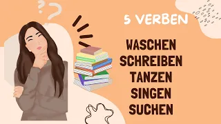 ÎNVAȚĂ 5 verbe pe zi! waschen/ schreiben/ tanzen/ singen/ suchen