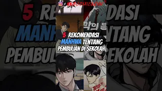 5 rekomendasi manhwa tentang pembulian di sekolah #manhwa #recommended #fyp #shorts #reels #komik