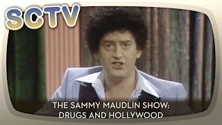 SCTV - The Sammy Maudlin Show: Drugs & Hollywood