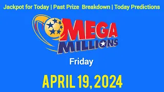 Mega Millions Jackpot for Friday April 19, 2024