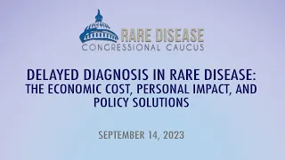 Rare Disease Congressional Caucus Briefing - September 14, 2023
