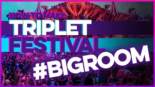 How To Make TRIPLET FESTIVAL #BIGROOM | FL Studio Tutorial