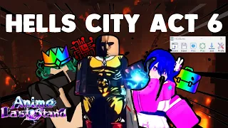 How To AFK Hell's City In Anime Last Stand!!!