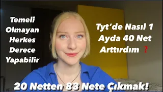 Tyt Netlerimi Nasıl 1 Ayda 40 Arttırdım ❓Temelim Yokken Derece Yapmamı Sağlayan Şeyler 💯