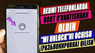 ROOT QILISHDAN OLDIN REDMI TELEFONLARDA "MI UNLOCK"NI OCHISH YANI (РАЗБЛОКИРОВКА) ҚИЛИШ