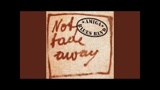 Not Fade Away AMIGA Blues Band