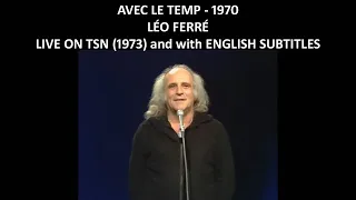 Avec le temps - Léo Ferré - 1970 - Live on TSN (Swiss French TV - 1973) -  with English Subtitles