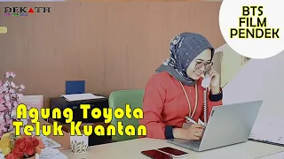 BTS -Film Pendek Agung Toyota Teluk Kuantan