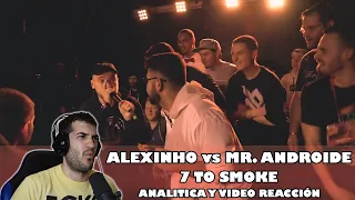 Alexinho vs Mr. Androide - 7 to Smoke GBB 2019 | Analitica y video reaccion | Orodreth