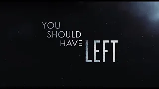 YOU SHOULD HAVE LEFT Trailer # 2 (2020)