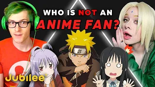 Who is the FAKE Anime Fan? - Jubilee React