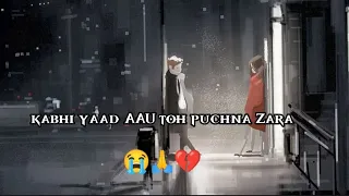 kabhi yaad aau toh puchna zara | miss you sad Shayari status | sad Shayari status |sad poetry status