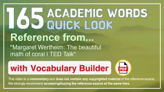 165 Academic Words Quick Look Ref from "Margaret Wertheim: The beautiful math of coral | TED Talk"