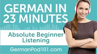 23 Minutes of German Listening Comprehension for Absolute Beginner