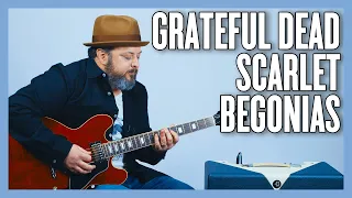 Grateful Dead Scarlet Begonias Guitar Lesson + Tutorial