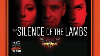 The Silence of the Lambs (1991) Remedial Film Class Podcast RFCP Season 2 Episode 3