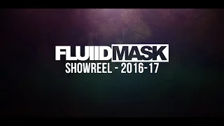 FluiidMask 2017 Demoreel