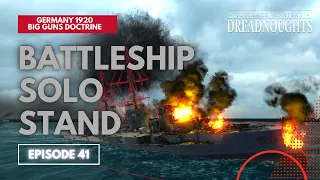 Battleship Solo Stand - Germany 1920 Big Guns Episode 41 - Ultimate Admiral Dreadnoughts