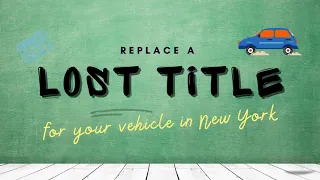 Replace a lost title for your vehicle in New York | DMV Express Service has got you covered!