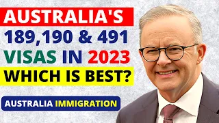 Which is Best in 2023? Australia’s 189 Visa vs 190 Visa vs 491 Visa | Australia Immigration