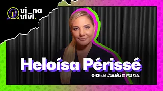 HELOISA PÉRISSÉ | Vi na Vivi #012