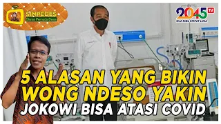 Iis Turyanto: 5 FAKTA YANG BIKIN YAKIN KALAU PAK JOKOWI BISA ATASI PANDEMI COVID (Simpedes #4)