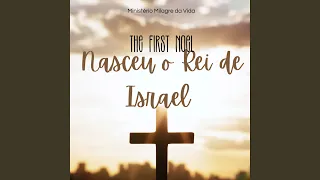 Nasceu o Rei de Israel (The First Noel)