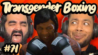 Trans Boxers allowed to fight Cis Women and Accidental Racism | EP71 Luke and Pete Talking Sheet