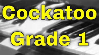 Cockatoo - Grade 1 ABRSM Piano 2021/2022 C1