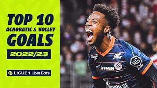 Top 10 Acrobatic Goals | 2022-23 | Ligue 1 Uber Eats