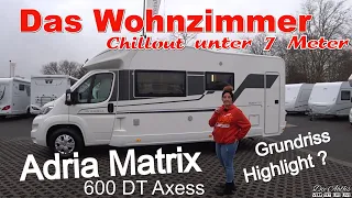 Wohnmobil Top Grundriss💖 Adria Matrix 600 DT Axess Riesen Face to Face und Großes Bad✌Roomtour