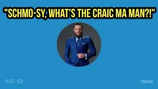 Conor McGregor interviews himself as The Schmo (Twitter Voicenote)