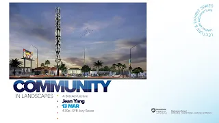 2023-24 Lecture Series - Jean Yang - Community in Landscapes