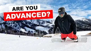 5 Ways To Tell You're An Advanced Snowboarder