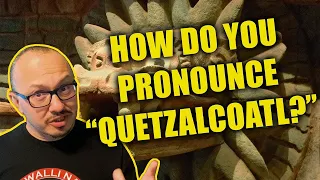 How do you pronounce Quetzalcoatl?