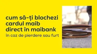 Cum să blochezi cardul în aplicația maibank