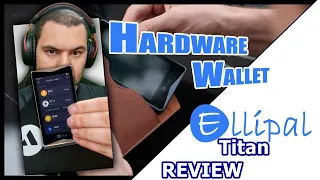 Review Hardware Wallet Ellipal Titan A melhor e mais segura wallet para guardar as suas criptomoedas