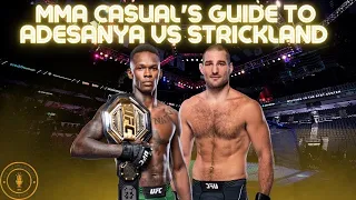 UFC 293 ADESANYA VS STRICKLAND (THE MMA CASUAL'S GUIDE)