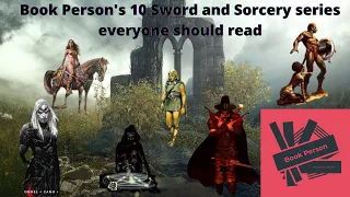 Book Person's 10 Sword and Sorcery series everyone should read