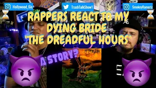 Rappers React To My Dying Bride "The Dreadful Hours"!!!