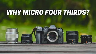 Why I Still Love Micro Four Thirds Today?